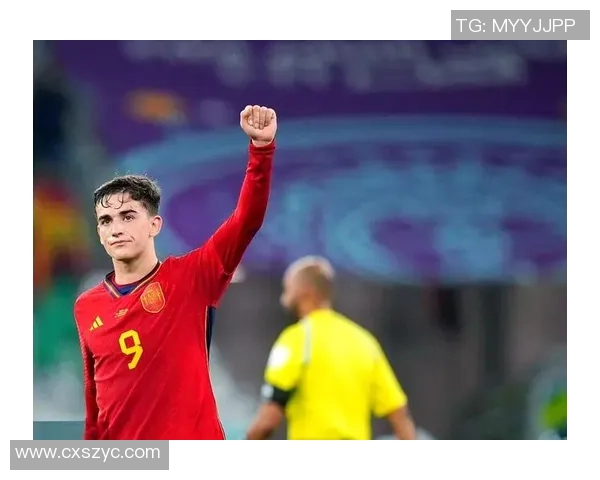 加维的崛起与未来展望:从新星到足球巨星的成长之路 加维的崛起与未来展望:从新星到足球巨星的成长之路